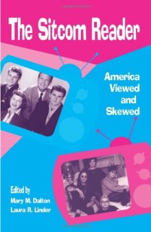 The sitcom reader: America viewed and skewed