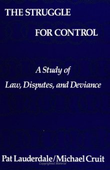 The struggle for control: a study of law, disputes, and deviance