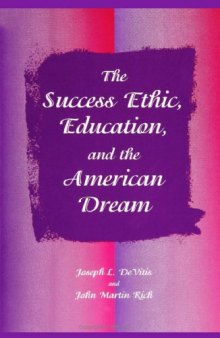 The success ethic, education, and the American dream  