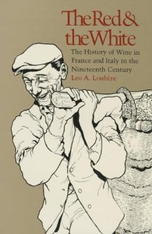 The red and the white: a history of wine in France and Italy in the nineteenth century