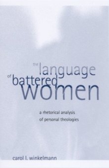 The language of battered women: a rhetorical analysis of personal theologies