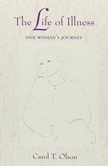 The life of illness: one woman's journey