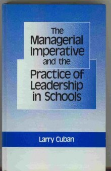 The managerial imperative and the practice of leadership in schools