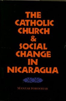 The Catholic Church and social change in Nicaragua