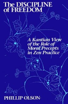 The discipline of freedom: a Kantian view of the role of moral precepts in Zen practice