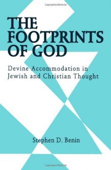 The footprints of God: divine accommodation in Jewish and Christian thought  