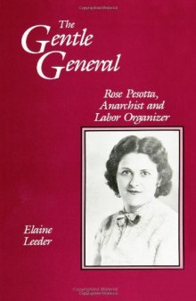 The gentle general: Rose Pesotta, anarchist and labor organizer  