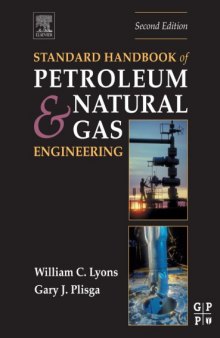 Standard handbook of petroleum & natural gas engineering