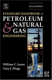 Standard handbook of petroleum and natural gas engineering