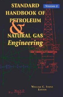 Standard Handbook of Petroleum and Natural Gas Engineering (Volume 2)