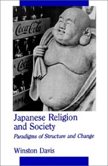 Japanese Religion and Society : Paradigms of Structure and Change