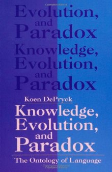 Knowledge, evolution, and paradox: the ontology of language  