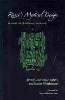 Rūmī's mystical design : reading the Mathnawī, book one