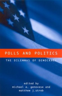 Polls and politics: the dilemmas of democracy