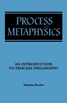 Process metaphysics: an introduction to process philosophy  