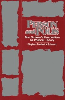 Person and polis: Max Scheler's personalism as political theory