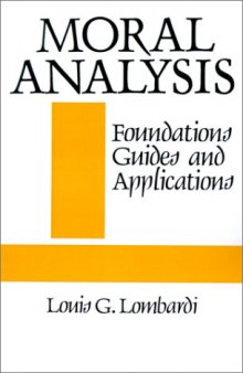 Moral analysis: foundations, guides, and applications