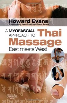 A Myofascial Approach to Thai Massage: East meets West