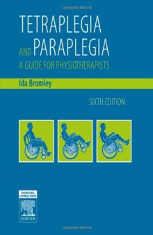 Tetraplegia and paraplegia: a guide for physiotherapists