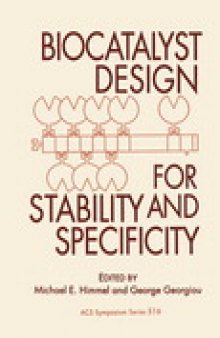 Biocatalyst Design for Stability and Specificity
