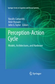 Perception-Action Cycle: Models, Architectures, and Hardware
