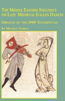 The Middle Eastern Influence on Late Medieval Italian Dances: Origins of the 29987 Istampittas