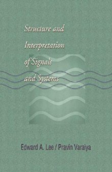 Structure and interpretation of signals and systems