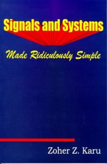 Signals and systems made ridiculously simple