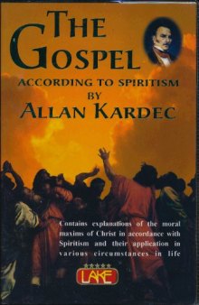 The Gospel According to Spiritism  