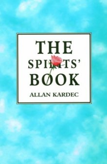 THE Spirit's Book: The Principles of Spiritist Doctrine
