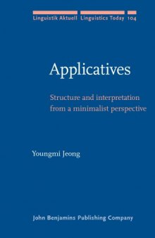 Applicatives : structure and interpretation from a minimalist perspective