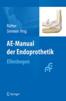 AE-Manual der Endoprothetik: Ellenbogen