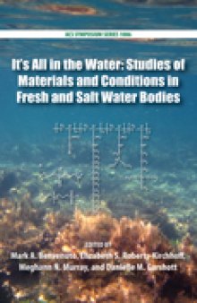 It's All in the Water: Studies of Materials and Conditions in Fresh and Salt Water Bodies