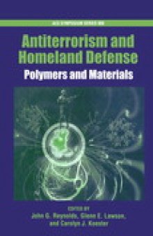 Antiterrorism and Homeland Defense. Polymers and Materials