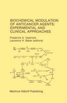 Biochemical Modulation of Anticancer Agents: Experimental and Clinical Approaches: Proceedings of the 18th Annual Detroit Cancer Symposium Detroit, Michigan, USA — June 13–14, 1986