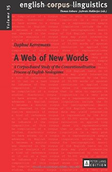 A Web of New Words: A Corpus-Based Study of the Conventionalization Process of English Neologisms
