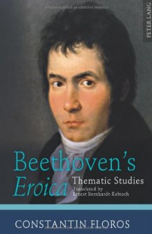 Beethoven's Eroica: Thematic Studies