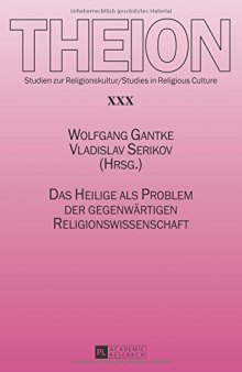 Das Heilige als Problem der gegenwärtigen Religionswissenschaft (Theion) (German Edition)
