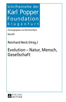 Evolution - Natur, Mensch, Gesellschaft (Schriftenreihe der Karl Popper Foundation) (German Edition)