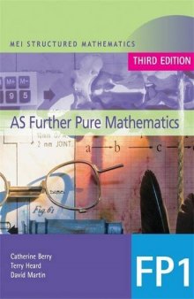 MEI AS Further Pure Mathematics: Book 1 (MEI Structured Mathematics (A+AS Level))