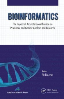 Bioinformatics: The Impact of Accurate Quantification on Proteomic and Genetic Analysis and Research