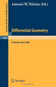 Differential Geometry: Proceedings of the International Symposium Held at Peniscola, Spain, October 3-10, 1982