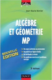 Algèbre et géométrie MP : cours, méthodes et exercices corrigés