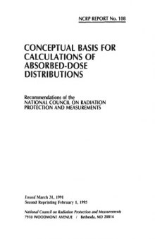 Conceptual Basis for Calculations of Absorbed-Dose Distributions (N C R P Report 108)