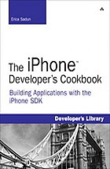 The iPhone developer's cookbook : building applications with the iPhone SDK