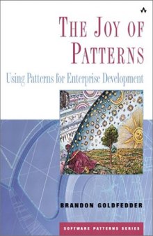 The Joy of Patterns: Using Patterns for Enterprise Development