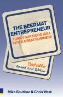 The Beermat Entrepreneur: turn your good idea into a great business, Revised second ed.  