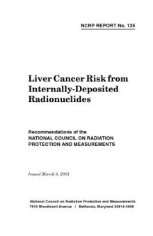 Liver Cancer Risk from Internally-Deposited Radionuclides: Recommendations of the National Council on Radiation Protection and Measurements