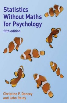 Statistics without maths for psychology, 5th ed.  