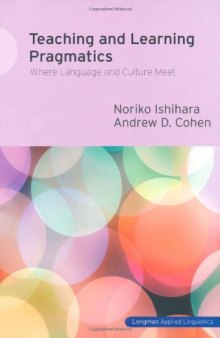 Teaching and learning pragmatics: where language and culture meet